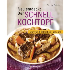 Richard Ehrlich Schnellkochtopf Buch